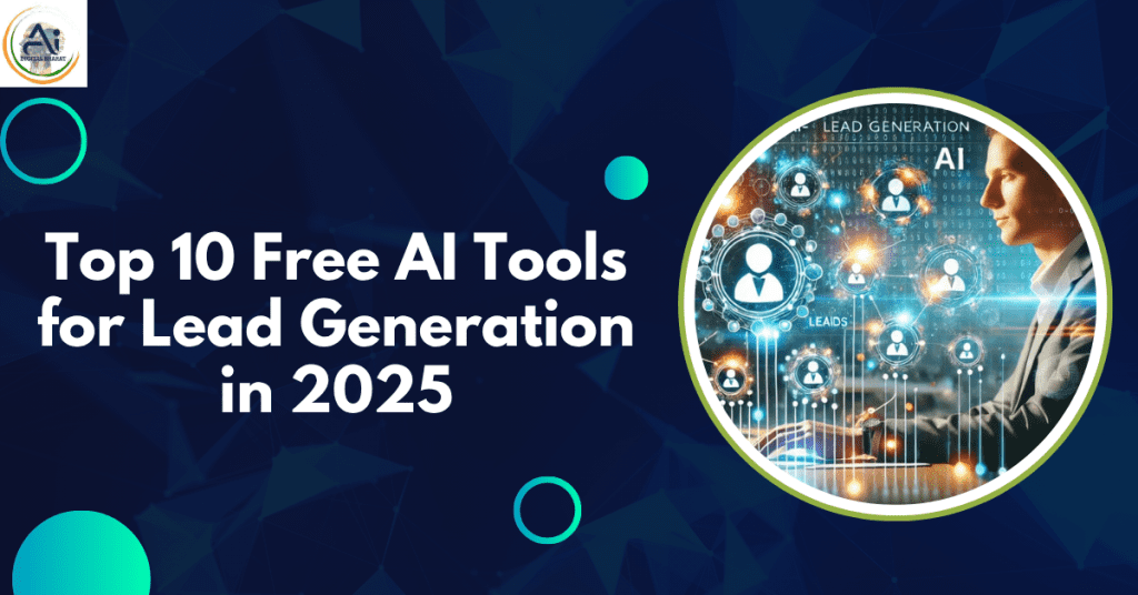 Top 10 Free AI Tools for Lead Generation in 2025